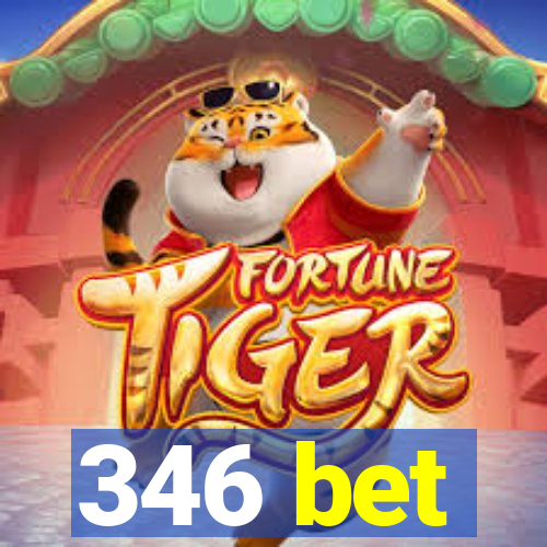 346 bet